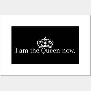 I am the Queen Posters and Art